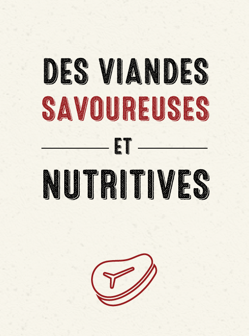 Des viandes savoureuses et nutritives
